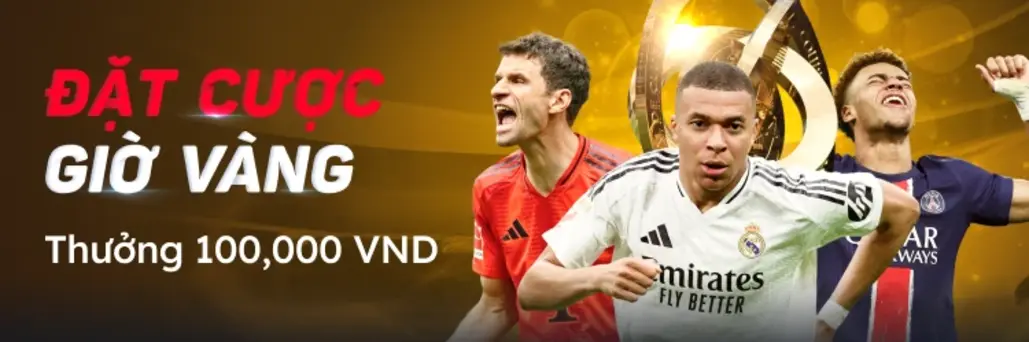 đặt cược giờ vàng thưởng 100k